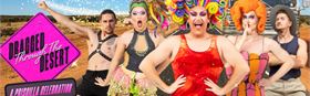 Dragged Through the Desert - A Priscilla Celebration