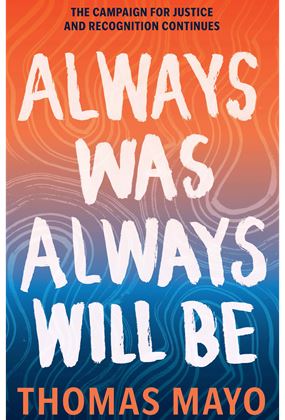 In conversation with Thomas Mayo - Always Was, Always Will Be